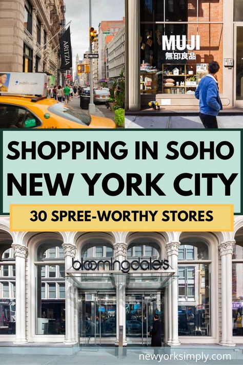 Where To Shop In New York City, Best Nyc Tours, Shopping In Nyc Manhattan, Soho Nyc Things To Do In, New York Shopping Guide, What To Do In Soho Nyc, Best Places To Shop In Nyc, Where To Shop In Nyc, Soho New York Things To Do