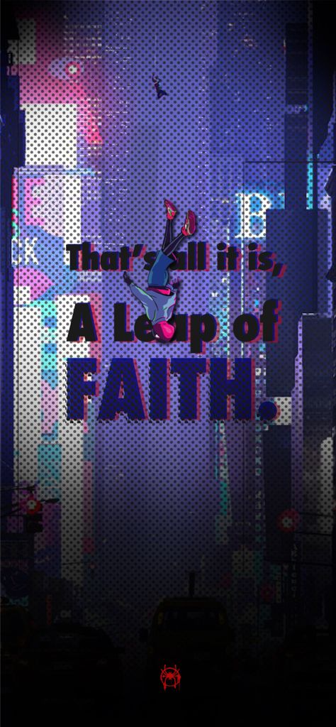 Spider Man Across The Spider Verse Wallpaper Ipad, Spider Man Wallpers, Spider Man Quotes Wallpaper, Spiderman Into The Spider Verse Aesthetic, Spider Verse Lockscreen, Spider Man Motivation, Miles Morales Quotes Wallpaper, Spider Man Across The Spider Verse Quotes, Spider Man Leap Of Faith