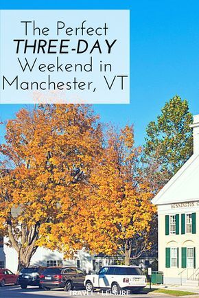 As part of a new series, Travel + Leisure is exploring America one three-day weekend at a time. Here's what to do on a quick trip to Manchester, Vermont. Manchester Vermont, Vermont Vacation, Connecticut Travel, Long Weekend Trips, New England Road Trip, Fall Getaways, New England Travel, New England Fall, Dream Places