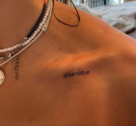 Dainty Tattoos On Collar Bone, Divine Feminine Tattoo Collarbone, Calerbone Tattoos For Women, Divine Collar Bone Tattoo, Divine Feminine Collar Bone Tattoo, Meaningful Collar Bone Tattoos Words, Divine Tattoos For Women, Above Collar Bone Tattoo, Words On Collar Bone Tattoo