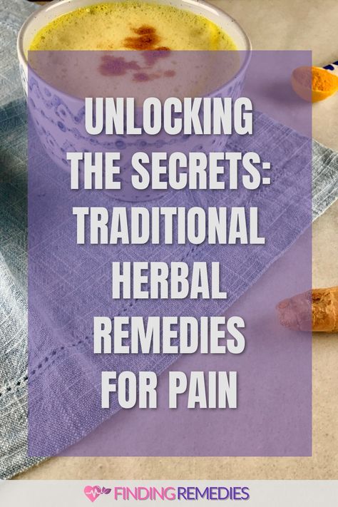 Unlocking the Secrets: Traditional Herbal Remedies for Pain Baby Tooth Decay, Ancient Remedies, Healing Remedies, Natural Healing Remedies, Gum Care, Physical Pain, Ayurvedic Medicine, Nerve Pain, Tooth Decay