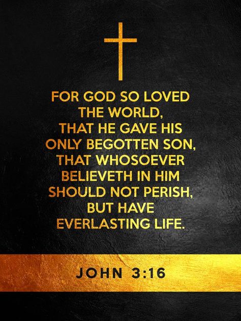 3:16 Bible, 1 John 3 16 Bible Verses, John 3 16 Verse Quotes, John 316, John 3 16 Verse Wallpaper, John 3 16 Wallpaper, John 6:35 Wallpaper, John 3 16 Verse, Jesus Motivation Quotes