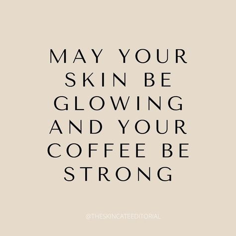 The Skincare Editorial on Instagram: "Words to live by 🤍✨ #theskincareeditorial #skin #skincare #quotes #skincarequotes #coffee #skincarejunkie #skincareaddict #skincarecommunity #inspirationalquotes" Positive Skincare Quotes, Skincare Consistency Quotes, Natural Skincare Quotes, Skincare Quotes Aesthetic, Celeste Core, Skin Care Quotes Inspiration, Healthy Skin Quotes, Skincare Editorial, Skin Care Quotes