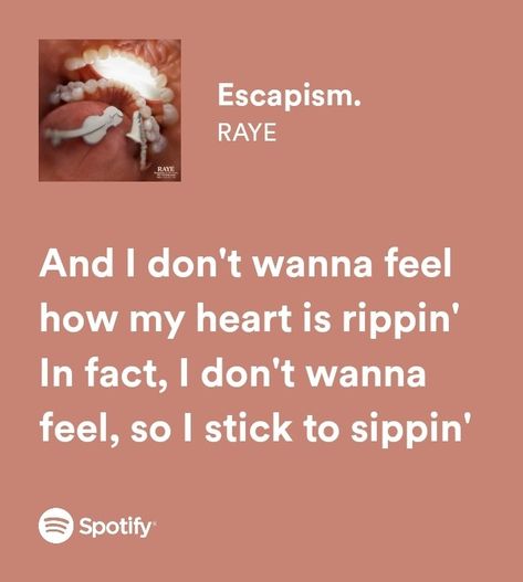 Escapism Raye Lyrics, Escapism Lyrics Spotify, Escapism Lyrics Aesthetic, Escapism Raye Aesthetic, Escapism Lyrics, Escapism Song, Escapism Raye, Raye Escapism, Lyrics Wallpaper