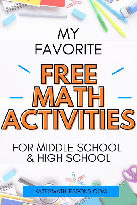 My Favorite Free Math Activities for Middle School and High School from Kate's Math Lessons Gina Wilson All Things Algebra, Pre Algebra Projects, Fun Math Worksheets Middle School, High School Math Worksheets, Math Club Ideas, Low Floor High Ceiling Math Tasks, High School Math Projects, Thinking Classroom, Algebra Projects