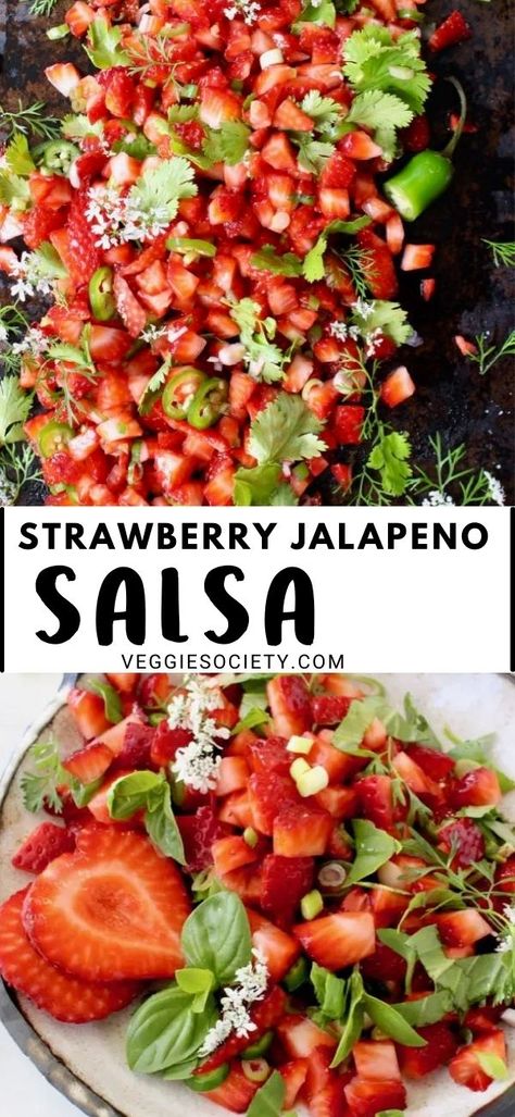 Summer Salsa Recipes, Jalapeno Salsa Recipe, Strawberry Salsa Recipe, Jalapeño Salsa, Wfpb Vegan, Veggie Society, Coconut Nectar, Strawberry Salsa, Jalapeno Recipes