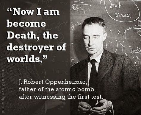 La Haine Film, Hiroshima Nagasaki, Robert Oppenheimer, Manhattan Project, History Quotes, World Quotes, Destroyer Of Worlds, 10th Quotes, Know Your Meme