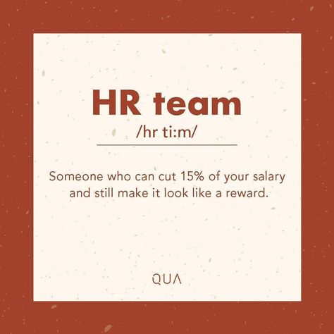 Hr Memes Funny, Funny Team Work Quotes Humor, Hr Funny Quotes, Hr Sayings Hr Humor, Class Of 2024 Quotes, Recruiting Quotes, Human Resources Quotes, Work Sarcasm, Hr Quotes