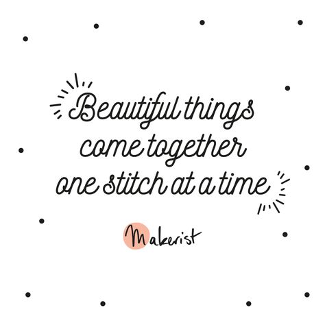 Take your time and create something beautiful! Quote via Makerist.com Sewing Quotes Sayings Inspiration, Handmade Quotes Business, Stitching Quotes, Seamstress Quotes, Handmade Business Quotes, Sewing Inspiration Quotes, Sew Quotes, Granny Square Shrug, Yarn Quotes