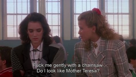 Heathers Quotes, Jd And Veronica, High School Movies, Heathers Movie, Heather Chandler, Veronica Sawyer, Bear Quote, Mother Teresa Quotes, Heathers The Musical