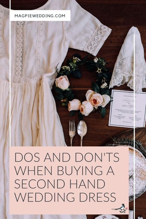 Are you thinking of buying a second hand or vintage wedding dress? Here are our Dos and Don'ts! #magpiewedding Ethical Wedding Dress, Ethical Wedding, Eco Wedding, Vintage Wedding Dress, Dos And Don'ts, Eco Friendly Wedding, Do's And Don'ts, Wedding Planning Advice, Wedding Show