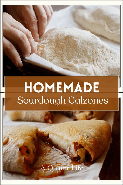 Homemade Sourdough Calzones (Dough Recipe) - A Quaint Life Sourdough Calzone Recipe, Sourdough Discard Calzone Dough, Sourdough Calzone Dough, Sourdough Empanada Dough, Sourdough Empanadas, Sourdough Discard Meals, Sourdough Dinner Recipes, Sourdough Calzone, Calzone Dough Recipe