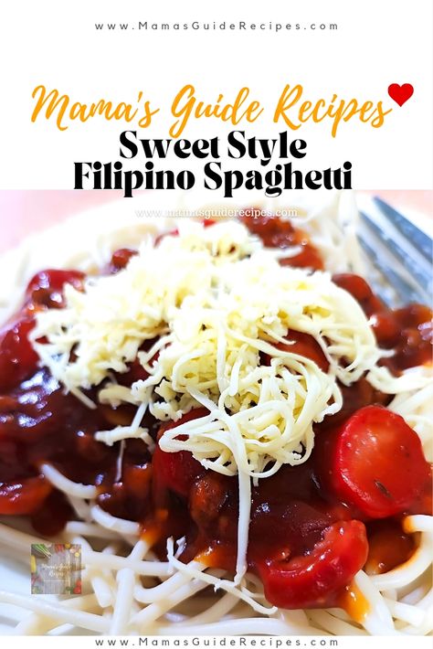 Sweet Style Filipino Spaghetti Filipino Spaghetti Recipe Jollibee, Mango Tapioca Recipe, Sapin Sapin Recipe, Filipino Style Spaghetti, Filipino Spaghetti, Tapioca Recipes, Spaghetti Ingredients, Spaghetti Recipes Easy, Creamy Spaghetti