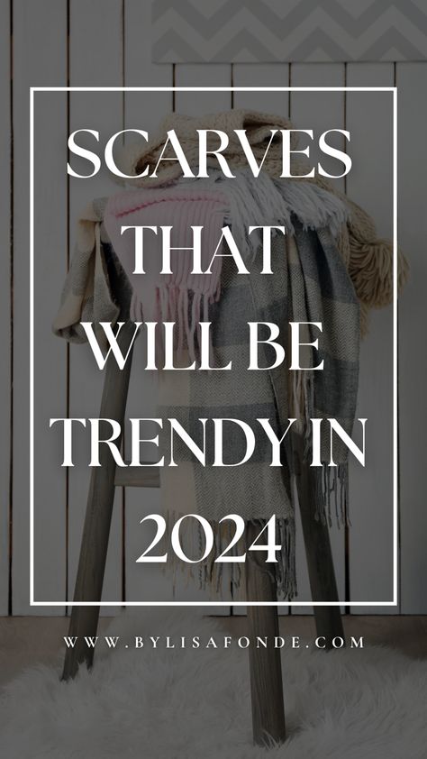 7 scarves that will be trendy in 2024. Cute scarves for winter. Stylish scarves for winter 2024. Trendy scarves in 2024. Cute scarf styles. Best scarf for winter. Cute chunky scarves for women. Are Scarves In Style 2023, Trendy Scarfs 2023, Scarf Trends 2023 Winter, Winter Spring Outfits 2024, Scarf 2024 Trend, 2024 Scarf Trends, Scarves 2024 Trends, Scarves 2023 Trends, How To Wear A Winter Scarf