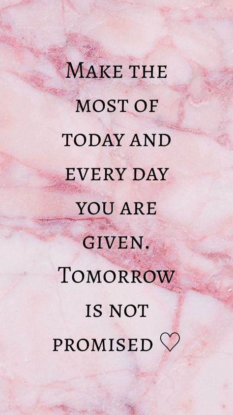 Make the most of today and every day you are given. Tomorrow is not promised. Tomorrow Isn't Promised Quotes, Live Today Tomorrow Is Not Promised, Tomorrow Is Not Promised Quotes Life, Tomorrow Isnt Promised Quotes, Tommorow Is Not Promised, Not Today Quotes, Tomorrow Is Not Promised Quotes, Motivational Quotes For Success Positivity, Tomorrow Quotes