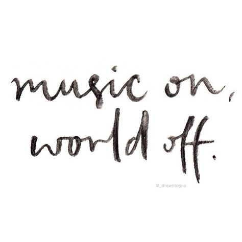 Music On, World Off Music On World Off Aesthetic, Music On World Off, Thicker Eyebrows, Peaceful Place, Hello Weekend, Music And Movement, Piano Teaching, Bedroom Décor, Soul Searching