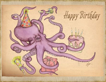 Happy Birthday Octopus Happy Birthday Celebration, Birthday Quotes Funny, Birthday Meme, Art Birthday, Funny Birthday Cards, Birthday Humor, Birthday Quotes, Birthday Wishes, Pluto The Dog