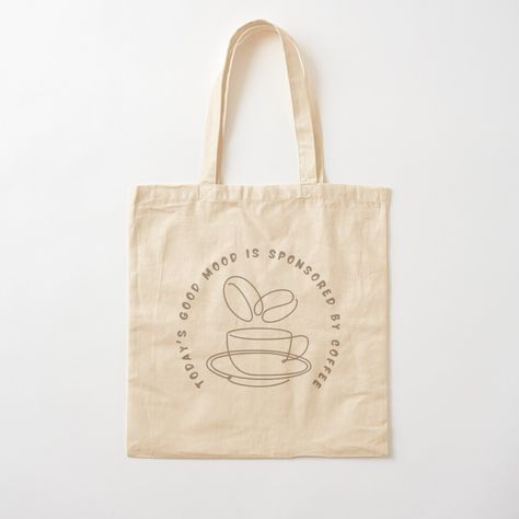 Coffee Tote Bag Design, Coffee Tote Bag, Todays Mood, Bag Design, Good Mood, Tote Bag Design, Bag Sale, Reusable Tote, Bags Designer