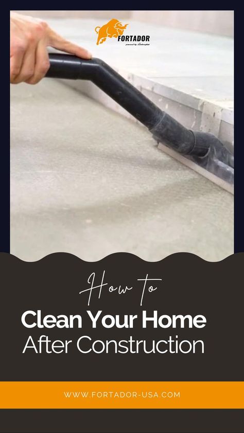 Cleaning up after renovations or new construction can be overwhelming, but with our step-by-step guide, it doesn't have to be. Get your home spotless and safe with ease! #steamcleaner #fortador #dieselsteamer #industrialsteamer #lamborghiniburner How To Clean House After Construction, How To Clean A New Build House, Cleaning After Construction, Cleaning New Construction Home, New Construction Cleaning Tips, Cleaning After Renovation, Construction Cleaning Tips, New Construction Cleaning Checklist, Post Construction Cleaning Checklist