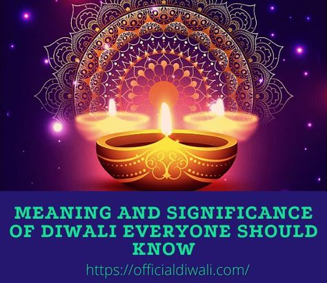 Meaning and Significance of Diwali Everyone Should know - Official Diwali Meaning Of Diwali, Significance Of Diwali, Clay Lamps, Digital Grimoire, Diwali Light, Over It Quotes, Diwali Festival Of Lights, Lit Meaning, Diwali Lights