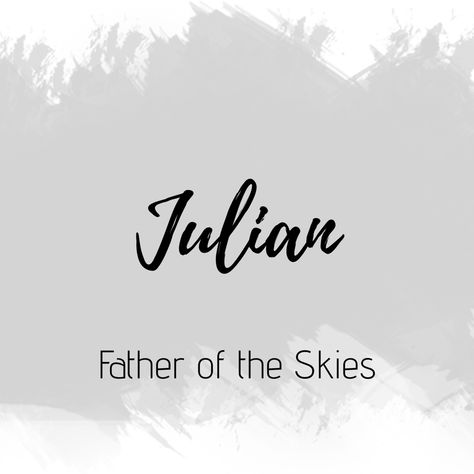 Julian Name Meaning, Julian Name Tattoo, Julian Tattoo Name, Julian Core, Julian Name, Julian Tattoo, Justin Name, Julian Sands, Meaningful Baby Names