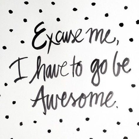 You're awesome. #PepTalk #Odyssey Quotes Of The Day, Be Awesome, Quotes About Strength, Inspirational Quotes Motivation, The Words, Great Quotes, Beautiful Words, Inspirational Words, Words Quotes