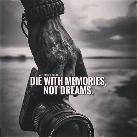 Die with memories not with dreams. Life your best life today. Go on that dream holiday buy that art you've always wanted. Die With Memories Not Dreams, Its A Mans World, Warrior Quotes, Joker Quotes, Strong Quotes, Badass Quotes, Inspiring Quotes About Life, Reality Quotes, Wise Quotes