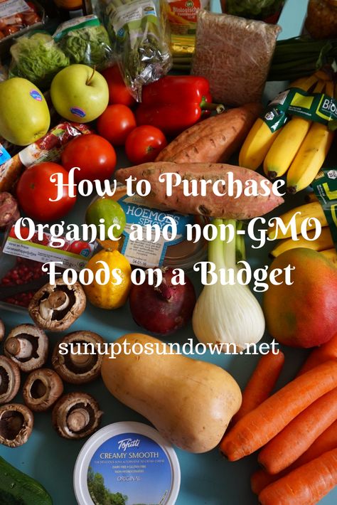 Organic Non Gmo Recipes, Non Gmo Foods List, Foods On A Budget, Non Processed Foods, Azure Standard, Gmo Foods, Organic Foods, Eating Organic, How To Eat Better