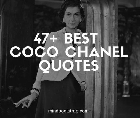 best-coco-chanel-quotes Quotes By Coco Chanel Inspiration, Co Co Chanel, Cocoa Chanel Quotes, Coco Chanel Quotes Inspirational, Quotes From Coco Chanel, Chanel Quotes Inspiration, Chanel Quotes Classy, Divine Feminine Quotes Goddesses, Coco Chanel Quotes Classy