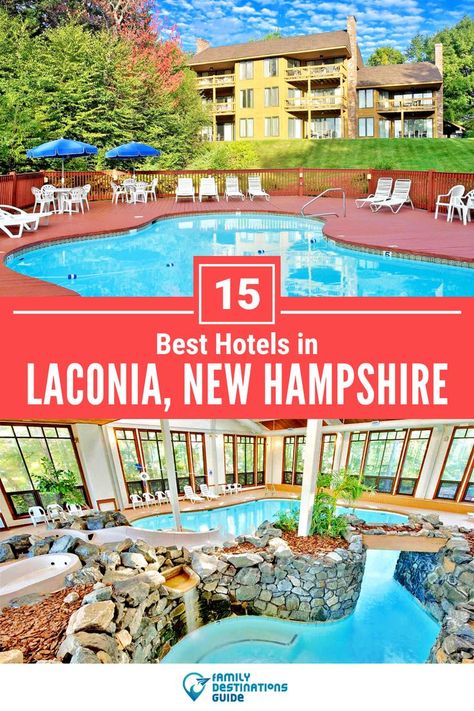 15 Best Hotels in Laconia, NH Family Destinations, Romantic Getaway, Luxury Retreats, Budget Hotel, Business Trip, Romantic Getaways, Business Travel, New Hampshire, Hotels And Resorts