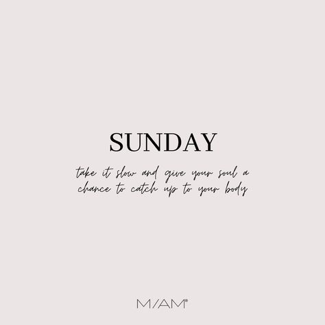 Last Sunday Of The Year Quotes, Slow Weekend Quotes, Slow Sunday Quotes, Take It Slow Quotes, Slow Morning Quotes, Happy Sunday Aesthetic, Slow Sundays Aesthetic, House Centerpieces, Slow Quotes