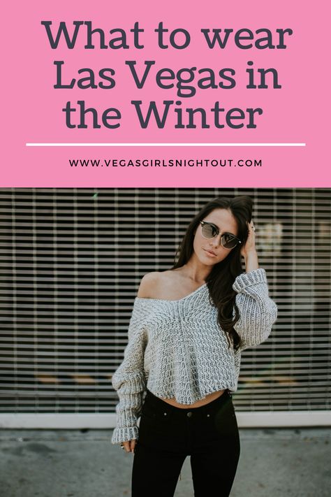 What to Wear in Vegas: The Do's and Dont's Las Vegas, Outfits For Vegas Trip Winter, Outfit Ideas For Las Vegas Winter, Vegas Winter Outfit Ideas Classy, Dresses For Las Vegas, Las Vegas Day Time Outfits, Vegas Day Time Outfits Winter, Outfits To Wear In Vegas Winter, Outfit For Las Vegas Winter