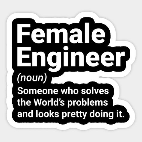 Engineer Stickers, Engineer Definition, Engineer Girl, Engineering Quotes, Female Engineer, Engineering Humor, Programmer Humor, Biomedical Engineering, Cute Laptop Stickers