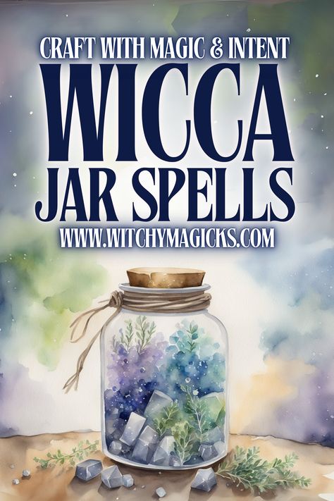 Article about the practice of jar spells in Wicca, including techniques for manifestation, protection, and abundance using herbs, crystals, and sigils. Wiccan Deities, Wiccan Calendar, Wicca For Beginners, Jar Spells, Wiccan Symbols, Spell Jars, Candle Magick, Herbal Magic, Wheel Of The Year