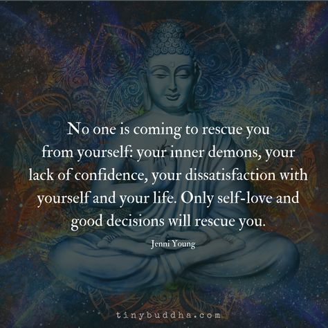 Yoga Relaxation, Tiny Buddha, Buddha Quotes Inspirational, Buddhism Quote, Inner Demons, Buddhist Quotes, Buddha Quote, Buddha Quotes, Meditation Music