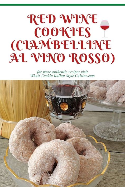 Red Wine Cookies (Ciambelline al Vino Rosso) Desserts With Red Wine, Wine Cookies Italian, Italian Wine Cookies, Savory Pizzelle, Italian Wine Cookies Recipe, Red Wine Cookies, Mixed Cookies, Wine Biscuits, Beer Cookies