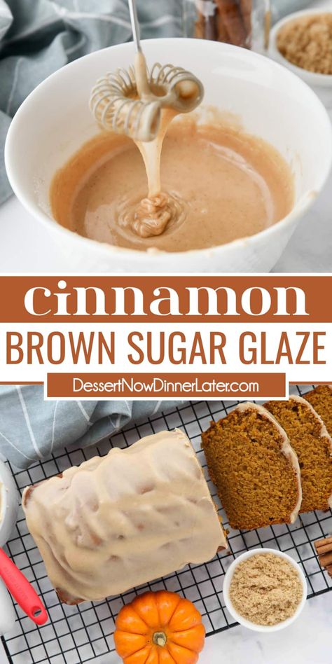 This Cinnamon Brown Sugar Glaze is the perfect topping for cakes, donuts, cookies, quick breads, pastries, scones, and many other desserts. Glazed Icing Recipe, Brown Sugar Icing, Brown Sugar Frosting, Cookie Glaze, Powdered Sugar Glaze, Cinnamon Icing, Brown Sugar Recipes, Sugar Bread, Glaze For Cake