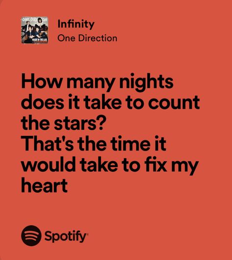 One Direction Song Quotes, One Direction Quotes Lyrics, One Direction Song Lyrics, One Direction Infinity, Lyrics One Direction, Popular Song Lyrics, Random Lyrics, Making Posters, 1d Lyrics