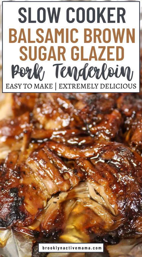 Balsamic Glazed Pork Tenderloin, Pork Tenderloin Crock Pot Recipes, Tenderloin Recipes Crockpot, Pork Loin Crock Pot Recipes, Easy Pork Tenderloin Recipes, Glazed Pork Tenderloin, Balsamic Pork Tenderloins, Easy Pork Tenderloin, Crockpot Pork Loin