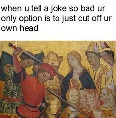 #medievalmemes #revivalclothing #medieval #medievalhumor Funny Medieval, Medieval Memes, Ancient Memes, Art History Memes, History Humour, Classic Memes, Historical Humor, Funny Art History, Classical Art Memes