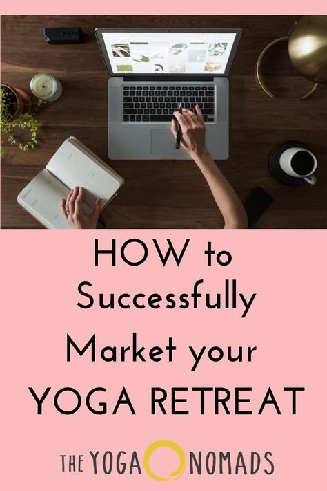 How to Successfully Market your Yoga Retreat. What is Yoga Retreat and tips from professionals on how to successfully market your yoga retreat. Read here to learn more. #yoga #yoganomad #TheYogaNomads #yogaretreat #yogateacher #ytt Yoga Retreat Ideas, Hata Yoga, Yoga Marketing, Yoga Teacher Resources, What Is Yoga, Yoga Workshop, Retreat Ideas, Yoga Business, Yoga Iyengar