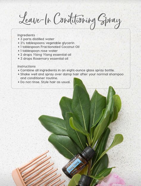 Leave In Conditioner Spray, Diy Conditioner, Ylang Ylang Essential Oil, Glass Spray Bottle, Rosemary Oil, Essential Oils Rosemary, Vegetable Glycerin, Distilled Water, Diy Body