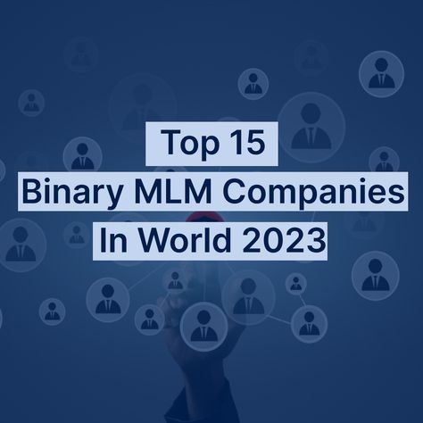 Discover the path to success in network marketing with the top 15 binary MLM companies of 2023. Our blog showcases industry leaders and innovative products driving financial freedom. Join now and unlock your potential! #networkmarketing #MLM #binarymlm #topcompanies #financialfreedom #success" Top 15 Binary MLM Companies In World 2023 Mlm Plan, Plexus Worldwide, Mlm Companies, Path To Success, Unlock Your Potential, Multi Level Marketing, Innovative Products, Home Based Business, Marketing Company