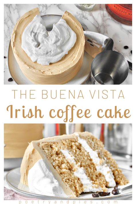 Buena Vista Irish Coffee Cake — Poetry & Pies Irish Coffee Desserts, Irish Cream Coffee Cake, Irish Coffee Cake Recipe, Irish Cake Recipes, Irish Cakes, Coffee Layer Cake, Irish Coffee Cake, Irish Cake, Irish Cream Cake