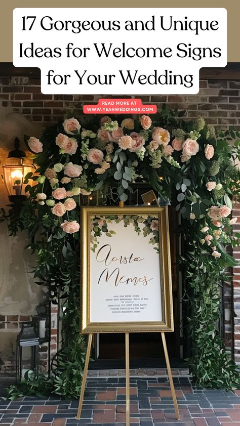 A beautiful wedding welcome sign with elegant calligraphy, adorned with flowers and greenery, creating a warm and inviting entrance for guests. Wedding Sign Ideas Entrance, Wedding Welcome Sign Wording, Welcome Wedding Sign Ideas, Unique Wedding Welcome Sign Ideas, Diy Wedding Entrance Sign, Party Signs Diy Entrance, Creative Wedding Welcome Signs, Wedding Signage Ideas Entrance, Unique Welcome Signs Wedding