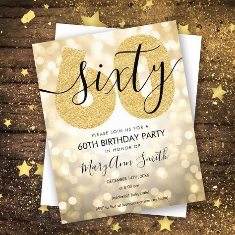 $0.45 | Elegant Modern Gold 60th Birthday Party Invite #glitter, birthday, elegant, modern, surprise, lights, sixty, sixtieth, 60th birthday, gold Gold Invitations Birthday, Birthday Elegant, 60th Birthday Party Decorations, Birthday Party Essentials, 60th Birthday Party Invitations, Surprise Birthday Invitations, 40th Birthday Party Invites, 50th Birthday Party Invitations, 40th Birthday Party