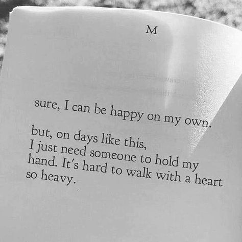 Heavy Heart Quotes, Burden Quotes, On My Own, Need Someone, Heart Quotes, Pretty Words, Beautiful Words, True Quotes, Quotes Deep