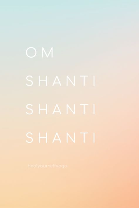 Shanti Tattoo, Shanti Shanti Shanti, Peace Prayer, Become A Yoga Instructor, Sanskrit Language, Om Mantra, Life Vibes, Sanskrit Mantra, Healing Mantras