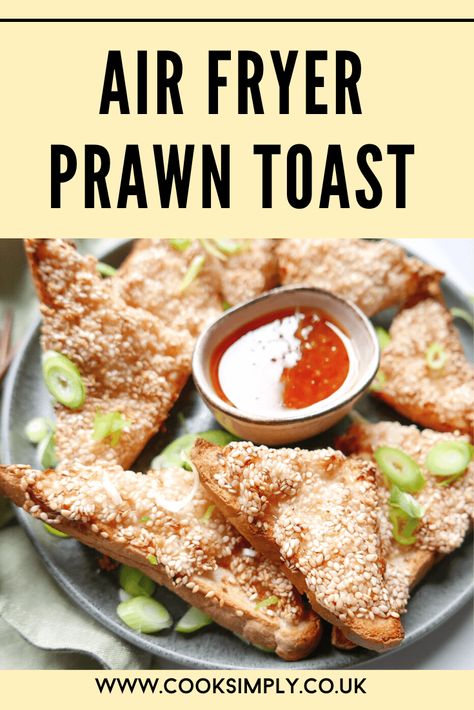 Sesame Prawn Toast Air Fryer, Airfryer Prawn Recipes, Prawn Toast Recipe Airfryer, Air Fryer Prawn Recipes, Air Fryer Prawn Toast, Airfryer Prawns, Air Fryer Prawns, Asian Air Fryer Recipes, Air Fryer Chinese Recipes