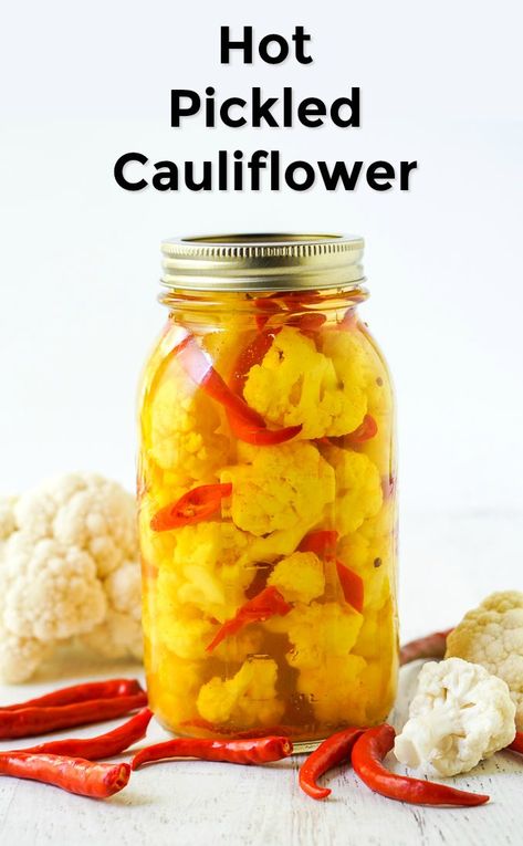 Easy Pickled Cauliflower, Canned Pickled Cauliflower Recipe, Hot And Spicy Pickled Cauliflower, Refrigerator Pickled Cauliflower Recipe, Pickled Cauliflower Refrigerator, Hot Pickled Cauliflower, How To Pickle Cauliflower, Preserving Fresh Cauliflower, Preserve Cauliflower